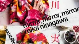 東京下北沢|mirror, mirror, mirror mika ninagawa 蜷川實花展覽會入場門票