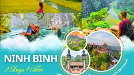 [2D1N]  Exploring Trang An - Bai Dinh - Hoa Lu - Tam Coc - Mua Cave Tour (From Hanoi)