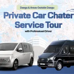 Private Car Charter Service : Daegu & Suburbs Tour (From Daegu)