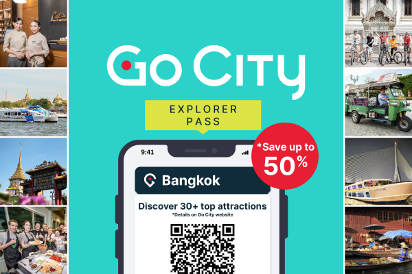 泰國|Go City: 曼谷探索者通票 | (含王權瑪哈納功天空步道及Let’s Relax Spa泰式按摩票券)