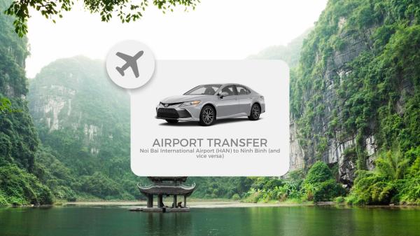 プライベート送迎 | ノイバイ国際空港(HAN)からニンビン(ホアルー、タムコック、チャンアン、市内中心部)まで(およびその逆)