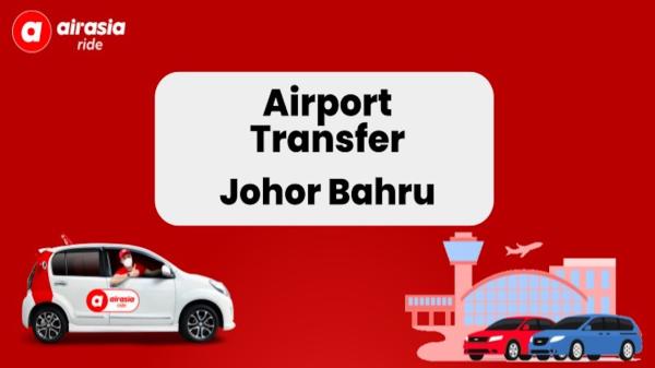 Private Transfer: Senai International Airport (JHB) to Johor Bahru Area by airasia ride | Malaysia