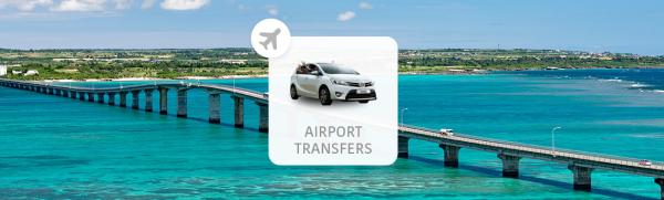Japan Naha Airport OKA to Okinawa Main Island | Airport transfer | Point-to-point transfer