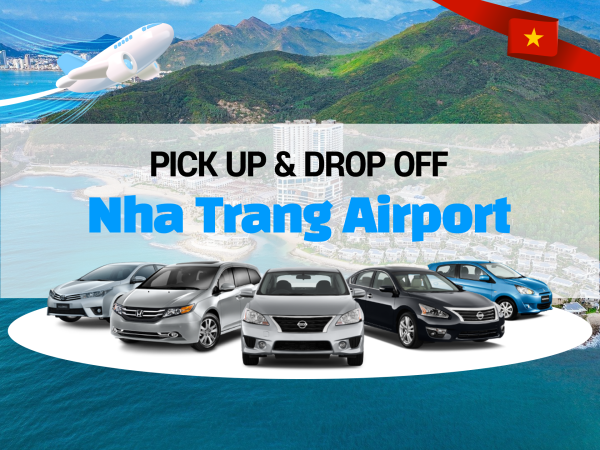 PRIVATE transfer (Pick-up & Drop-off) | Cam Ranh International Airport (CXR) in Nha Trang City - Vietnam