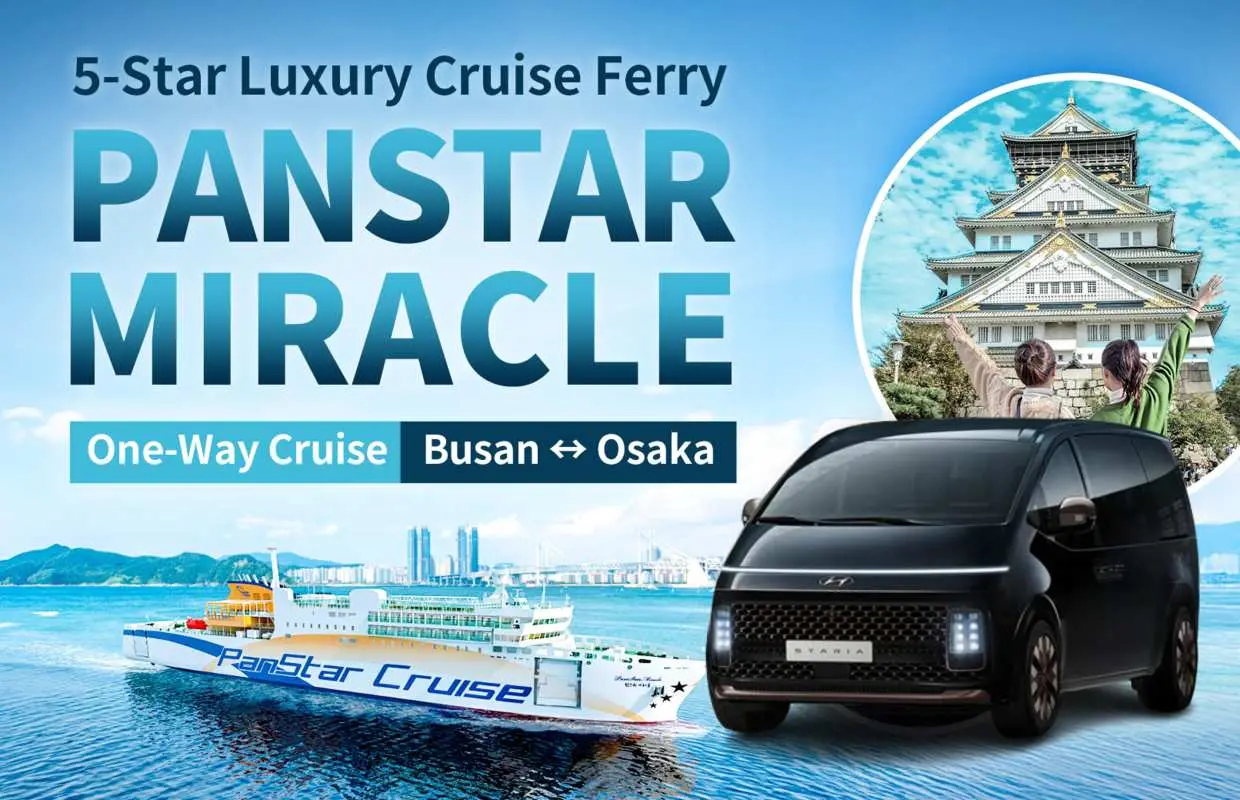 [Busan or Osaka Departure] PanStar Miracle Ferry Busan <-> Osaka One-way Ticket (Private Transfer from Busan Hotel to Ferry Terminal Included)