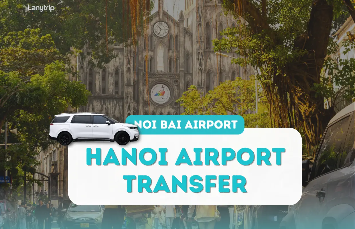 【Hanoi】Private Airport Transfer – Noi Bai International Airport to/from Hanoi City / Ha Long City