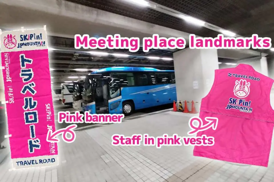 Meeting point instructions for the Shinjuku early morning departure to Ryuoo Ski Park, showing a pink banner and staff in pink vests for easy identification of the tour bus.