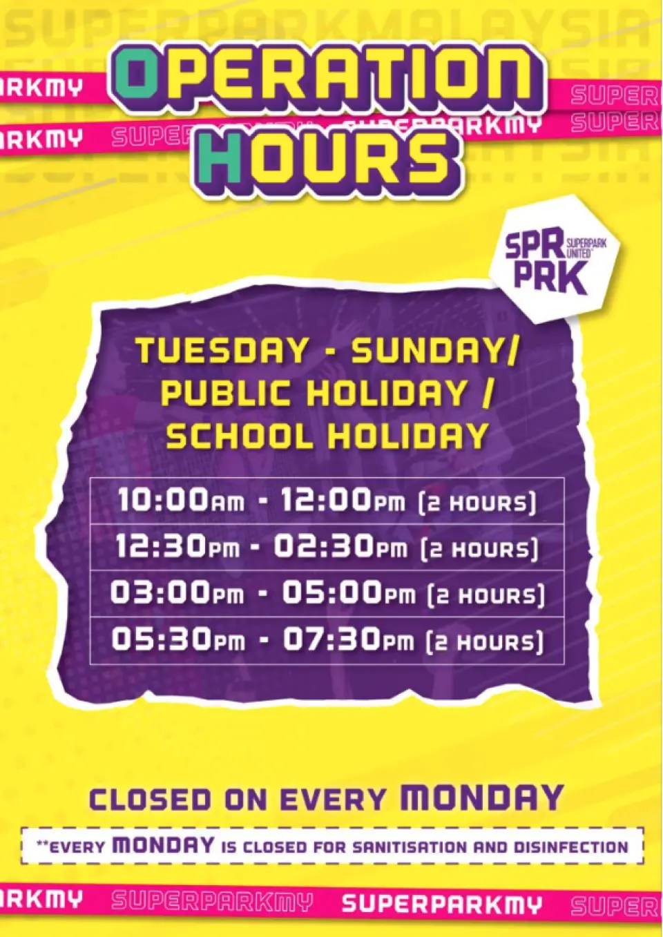 SuperPark Kuala Lumpur Malaysia operation hours graphic, detailing opening times from Tuesday to Sunday, including public and school holidays, and specifying closure on Mondays for maintenance.