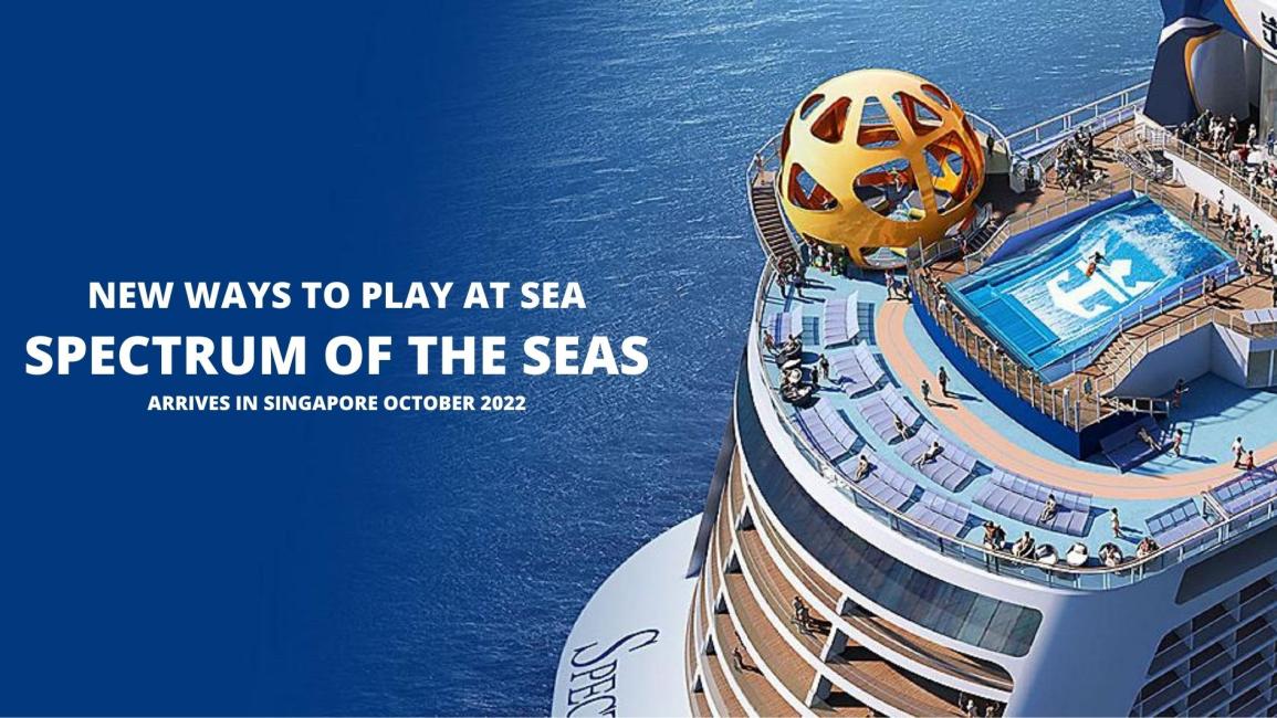 MultiNight Cruise in Southeast Asia Spectrum of the Seas® by Royal