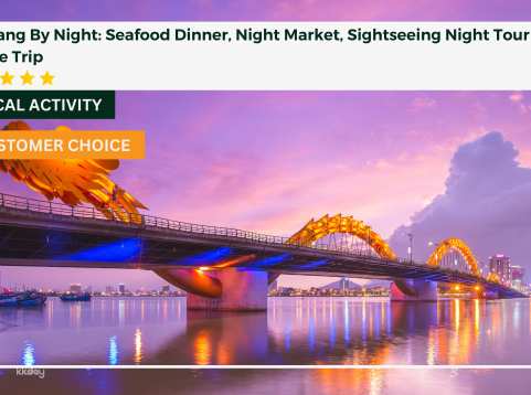 Da Nang By Night: Seafood Dinner, Night Market, Sightseeing Night Tour And Cruise Trip