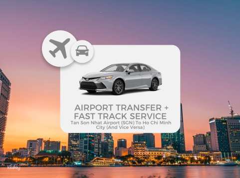 Airport Fast Track Services with OPTIONAL Private Transfer: Tan Son Nhat International Airport (SGN) to Ho Chi Minh City (Vice Versa) | Vietnam