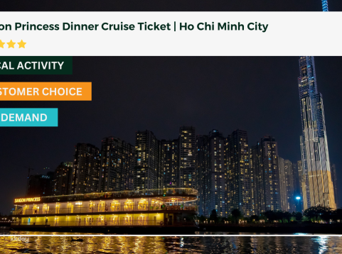 Saigon Princess Dinner Cruise Ticket | Ho Chi Minh City